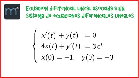 Ecuación Diferencial Lineal Asociada A Sistema De Ecuaciones