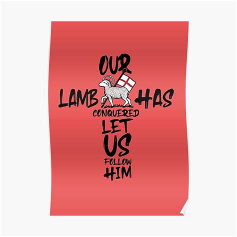 Our Lamb Has Conquered Poster For Sale By Henriqrampazzo Redbubble