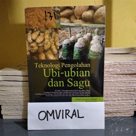 Jual Buku Teknologi Pengolahan Ubi Ubian Dan Sagu Eduard Fransisco