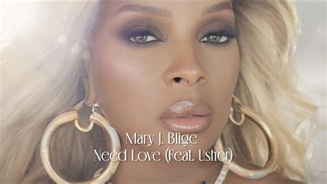 Mary J Blige Need Love Feat Usher Official Lyric Video Youtube