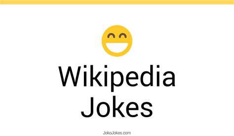 39 Wikipedia Jokes And Funny Puns Jokojokes