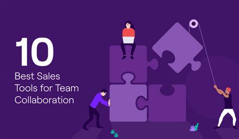 10 Best Sales Tools For Team Collaboration