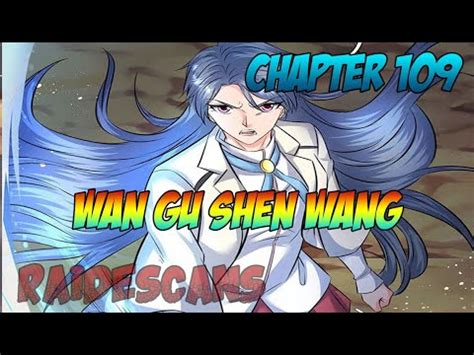 Wann in der rätsel hilfe Wan Gu Shen Wang Chapter 109 English - YouTube