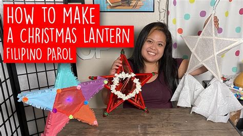 Diy Christmas Lantern A Filipino Parol Full Walk Through With Tips