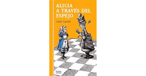 Alicia a través del espejo by Lewis Carroll