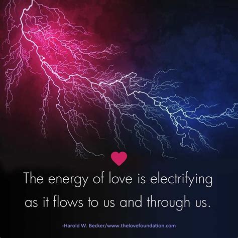 The Energy Of Love Is Electrifying As It Flows To Us And Through Us In