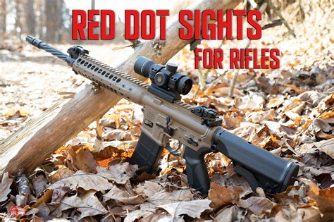 Red Dot Sights For Ar 15 Rifles The Broad Side