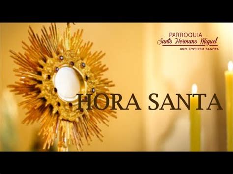 Hora Santa - 18.06.20 - YouTube