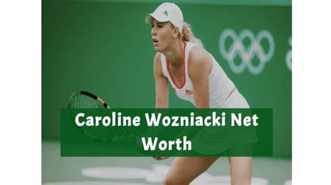 Caroline Wozniacki Biography Age Birthday Early Life Career Achievements Matches Personal