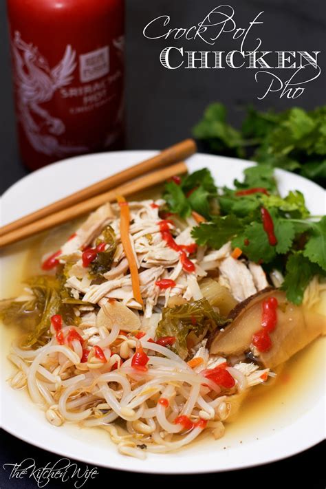 Cook pho until heated through, about 5 minutes. Crock Pot Chicken Pho Recipe - The Kitchen Wife