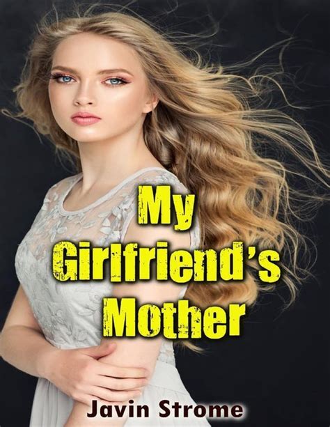 My Girlfriends Mother Ebook Javin Strome Boeken