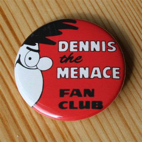 Dennis The Menace Fan Club Badge Todestrieb