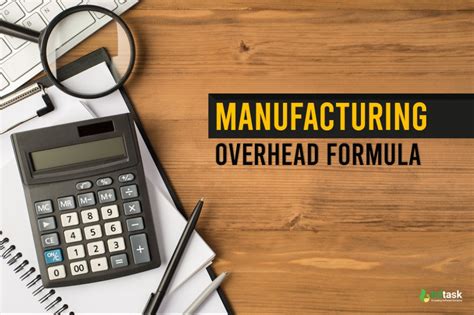 How To Calculate Manufacturing Overhead Costs With Formula