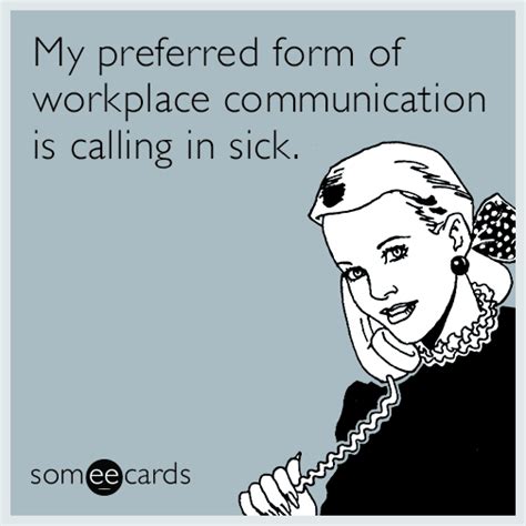 Workplace My Preferred Form Of Workplace Communication Is Calling In