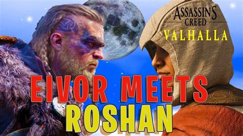 Assassin S Creed Valhalla Eivor Meets Roshan With A Brutal Ending