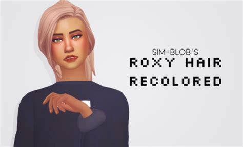 Pxelpink “ Sim Blob‘s Roxy Hair Recolored • Mesh Is Not Included