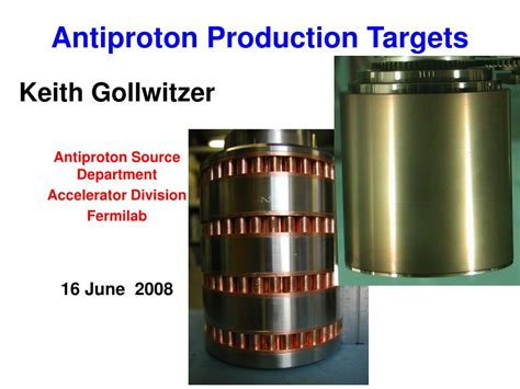 Ppt Antiproton Production Targets Powerpoint Presentation Free