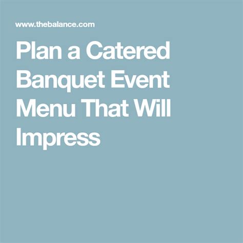 9 Steps That Will Ensure Your Catered Event Menu Is A Hit Event Menu