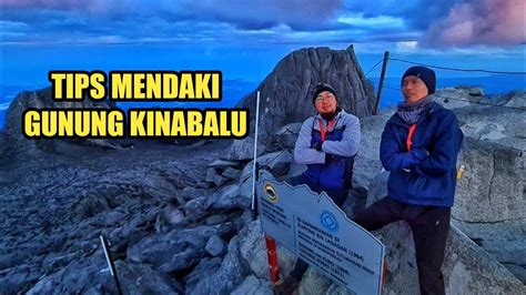 Tips Mendaki Gunung Kinabalu Hari Pendakian Youtube
