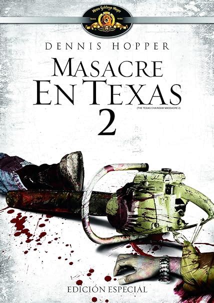 La Matanza De Texas 2 Ed Especial Dvd Amazones Dennis Hopper
