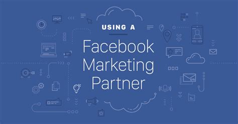 Share photos and videos, send messages and get updates. When should you use a Facebook Marketing Partner? | AdParlor