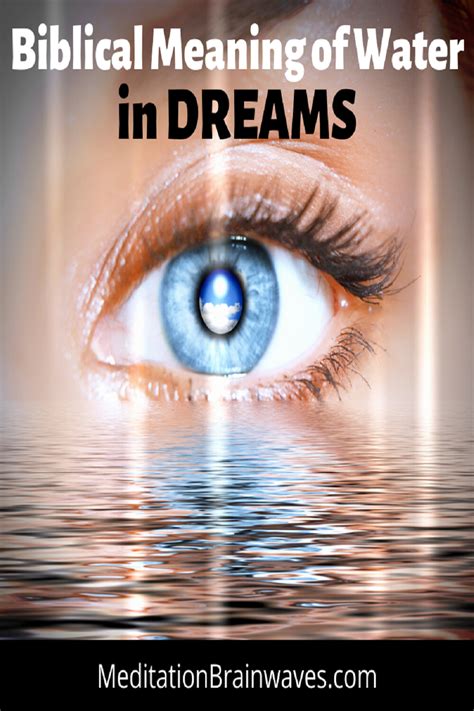 Biblical Meaning Of Water In Dreams Water Dream Interpretations To