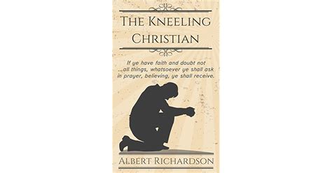 The Kneeling Christian By Albert Deane Richardson