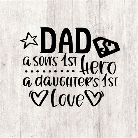 Dad A Sons First Hero A Daughters First Love Svg Fathers Day Etsy