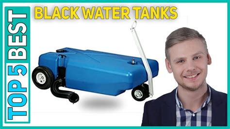 Best Black Water Tanks In 2023 Top 5 Best Black Water Tanks Youtube