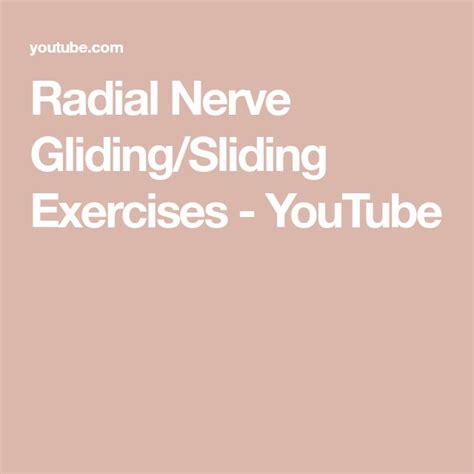 Radial Nerve Glidingsliding Exercises Youtube Radial Nerve Nerve