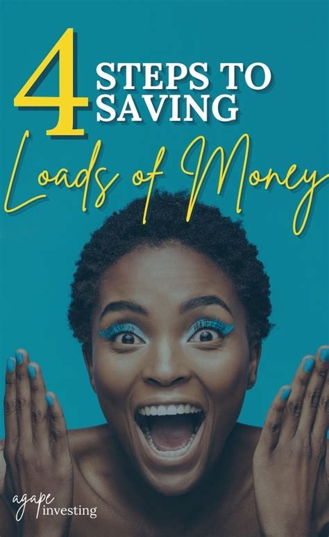 4 Steps To Saving Loads Of Money Agape Investing Budgeting Tips Money Saving Tips Save