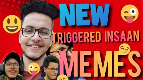 triggered insaan memes you are my everything memes best memes otosection