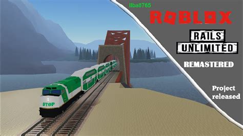 Roblox Rails Unlimited Remastered Project Released Youtube