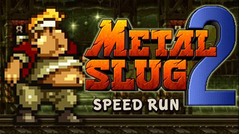Metal Slug 2 All Secrets Speed Run Youtube