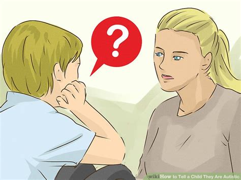 How To Tell A Child They Are Autistic 9 Steps With Pictures