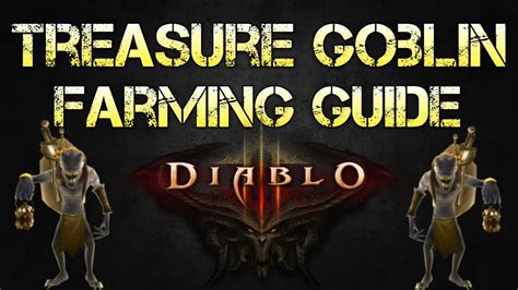 Diablo 3 Treasure Goblin Farming Guide Season 2 Youtube