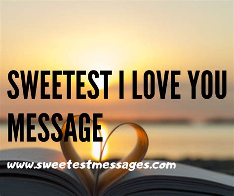 100 Sweetest I Love You Messages For Him And Her Sweetest Messages