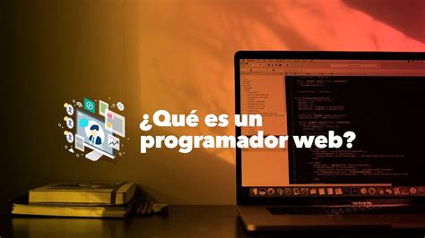 ¿qué Hace Un Programador Web Youtube