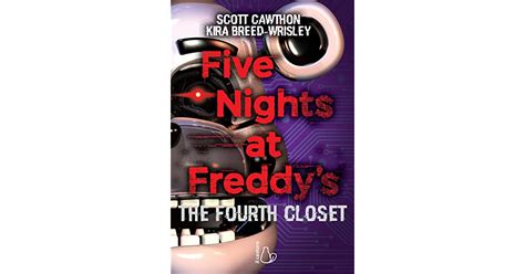 Five Nights At Freddys The Fourth Closet By Scott Cawthon