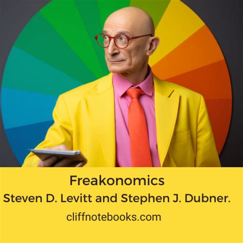 Freakonomics Steven D Levitt Cliff Note Books