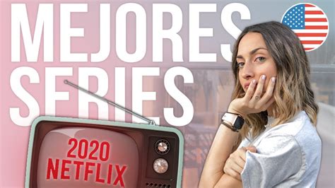 11 Series Que Tienes Que Ver Si O Si Netflix 2020 Youtube