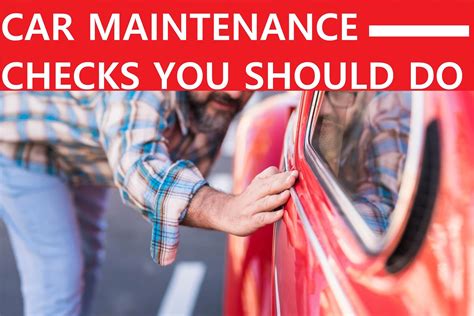 12 Important Car Maintenance Checks You Should Definitely Do Glendale