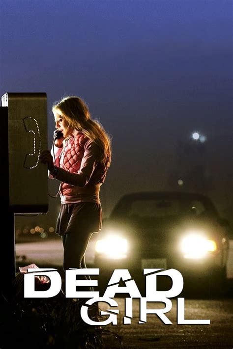 The Dead Girl 2006 Филми Arenabg