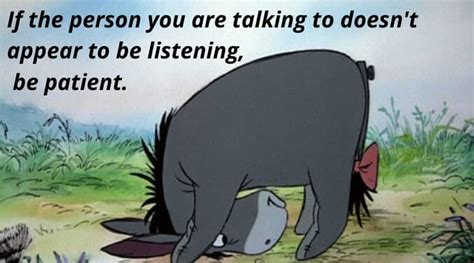 Here is a look at some of the most memorable eeyore quotes from the show ever recorded. 30 best Eeyore quotes that will turn your frown upside down!
