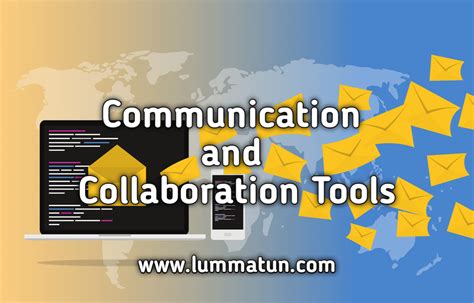 Communication And Collaboration Tools Examples In Business Lummatun Blog