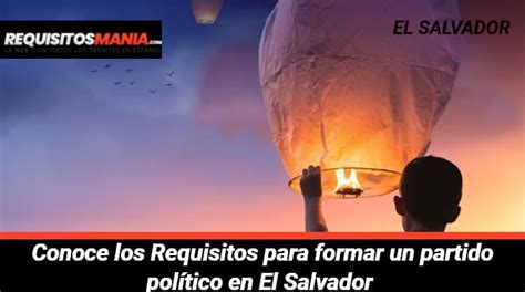 Requisitos Para Formar Un Partido Pol Tico En El Salvador