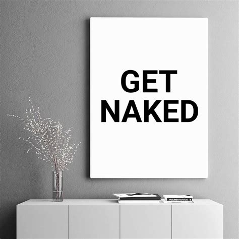 Get Naked Print Get Naked Bathroom Sign Bathroom Wall Etsy