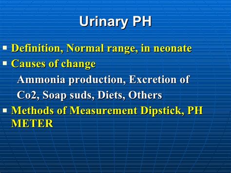 Why the ph test is performed. Urinalysis