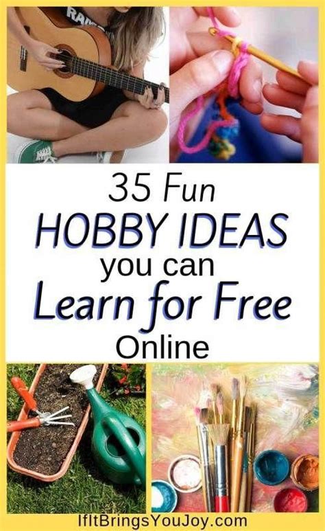 35 Fun Hobby Ideas You Can Learn For Free Ifitbringsyoujoy Crafty