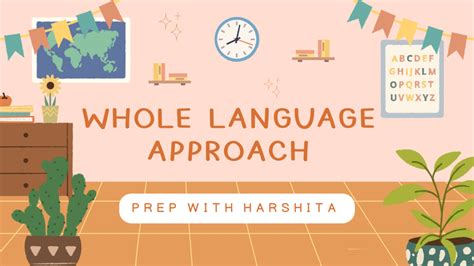 Whole Language Approach To Language Teaching Prep With Harshita
